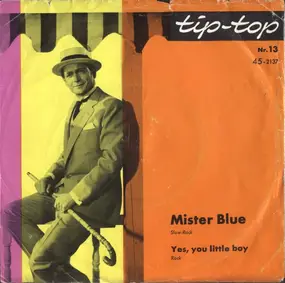 Tommy Stone - Mister Blue / Yes, You Little Boy