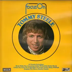 Tommy Steele - Focus On Tommy Steele