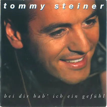 Tommy Steiner - Bei Dir Hab' Ich Ein Gefühl
