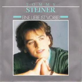 tommy steiner - Eine Liebe Ist Vorbei