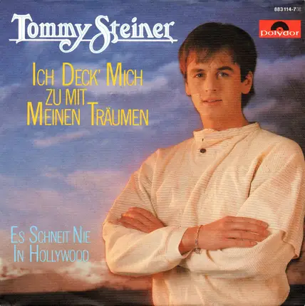 Tommy Steiner - Ich Deck' Mich Zu Mit Meinen Träumen