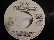 Tommy McLain - Lose The Blues (Moody Man Mac) / It's Not Fun Anymore
