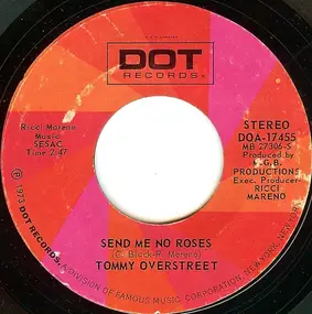 Tommy Overstreet - Send Me No Roses / Your Love Controls My Life