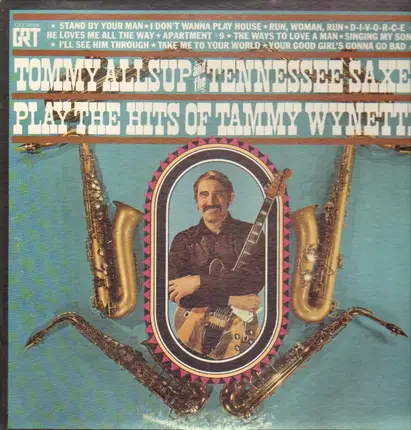 Tommy Allsup And The Tennessee Saxes - Play The Hits Of Tammy Wynette