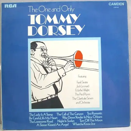 Tommy Dorsey, Frank Sinatra, Jack Leonard,.. - The One and Only Tommy Dorsey