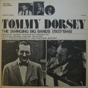 LP - Tommy Dorsey - The Swinging Big Bands (1937/1946)