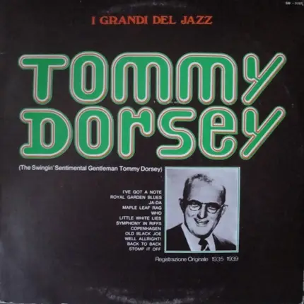 Tommy Dorsey - The Swingin' Sentimental Gentleman Tommy Dorsey