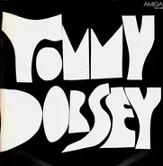 Tommy Dorsey - Tommy Dorsey (1937 - 1941)