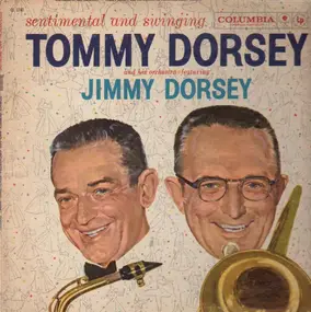 Tommy Dorsey & His Orchestra - Sentimental And Swinging