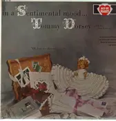 Tommy Dorsey & His Orchestra - In a Sentimental Mood