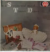 Tommy Dorsey And His Orchestra - In a Sentimental Mood