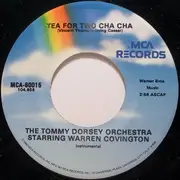 7'' - Tommy Dorsey And His Orchestra Starring Warren Covington - Tea For Two Cha Cha