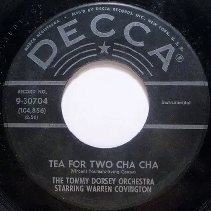 Tommy Dorsey And His Orchestra Starring Warren Covington - Tea For Two Cha Cha