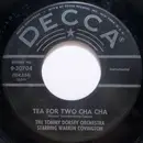7'' - Tommy Dorsey And His Orchestra Starring Warren Covington - Tea For Two Cha Cha / My Baby Just Cares For Me