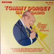 Tommy Dorsey / Eddie Condon - Tommy Dorsey On Radio / Eddie Condon's Jazz Concert