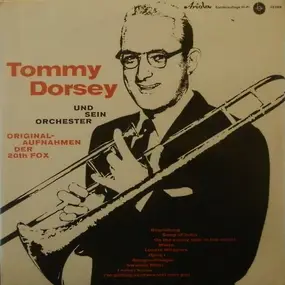 Tommy Dorsey & His Orchestra - Tommy Dorsey Und Sein Orchester