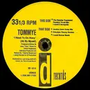 12inch Vinyl Single - Tommye - I Need To Go Away (All By Myself)
