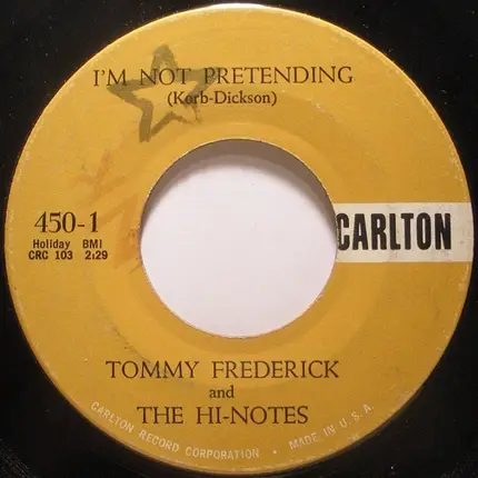 Tommy Frederick & The Hi-Notes - The Prince Of Players / I'm Not Pretending
