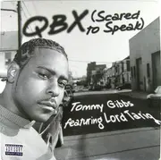 12'' - Tommy Gibbs - QBX (Scared To Speak) / The Game