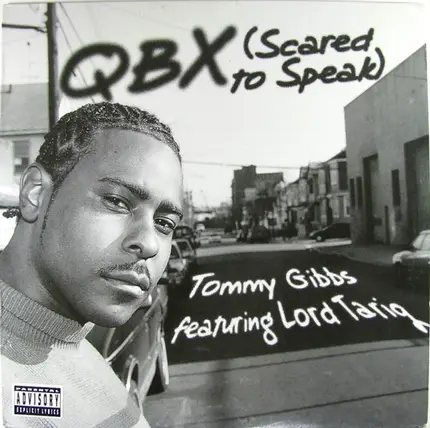 Tommy Gibbs - QBX (Scared To Speak) / The Game