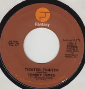 Tommy James - Tighter, Tighter