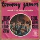 7inch Vinyl Single - Tommy James And The Shondells - I Think We're Alone Now