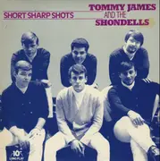 10'' - Tommy James And The Shondells - Short Sharp Shots