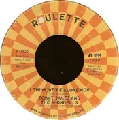 Tommy James - I Think We're Alone Now
