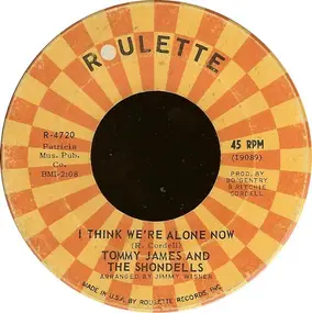 Tommy James - I Think We're Alone Now