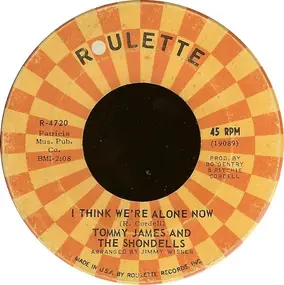 Tommy James - I Think We're Alone Now
