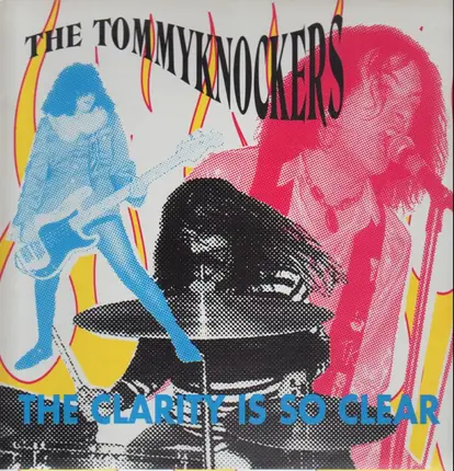 Tommyknockers - The Clarity Is So Clear