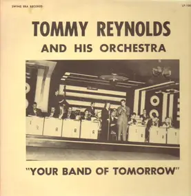 Tommy Reynolds & His Orchestra - Your Band of Tomorrow