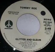 7'' - Tommy Roe - Glitter And Gleam - Promo Copy