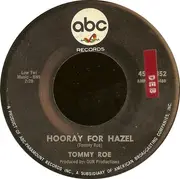 7'' - Tommy Roe - Hooray For Hazel / Need Your Love