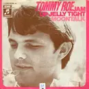 7'' - Tommy Roe - Jam Up Jelly Tight / Moontalk