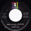 7'' - Tommy Roe - Sing Along With Me / Nightime
