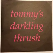 7inch Vinyl Single - Tommy's Darkling Thrush - Undone
