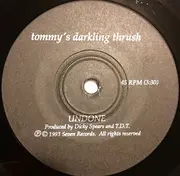 7inch Vinyl Single - Tommy's Darkling Thrush - Undone