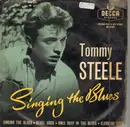 7'' - Tommy Steele And The Steelmen - Singing The Blues - EP