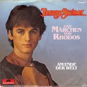 7'' - Tommy Steiner - Das Märchen Von Rhodos / Am Ende Der Welt