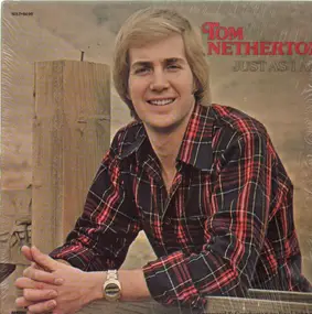 Tom Netherton - Just as I Am