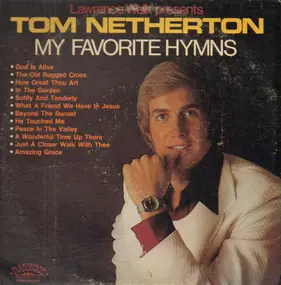 Tom Netherton - My Favorite Hymns