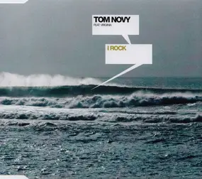 Tom Novy - I Rock