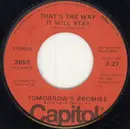 7inch Vinyl Single - Tomorrow's Promise - That's The Way It Will Stay / The Only One For Me