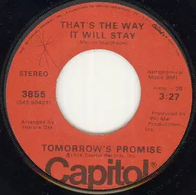 Tomorrow's Promise - That's The Way It Will Stay / The Only One For Me