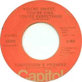 Tomorrow's Promise - You're Sweet, You're Fine, You're Everything / I'm Gonna Give It To You