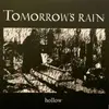 Double LP - Tomorrow's Rain - Hollow - White Glow In The Dark, 180g, Ltd Ed.