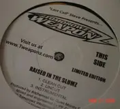 Tomorrowz Weaponz - Raised In The Slumz / Be Good To Me