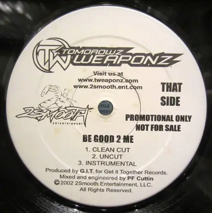 Tomorrowz Weaponz - Raised In The Slumz / Be Good 2 Me