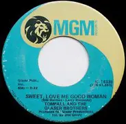 Tompall Glaser & The Glaser Brothers - Sweet, Love Me Good Woman / Stand Beside Me